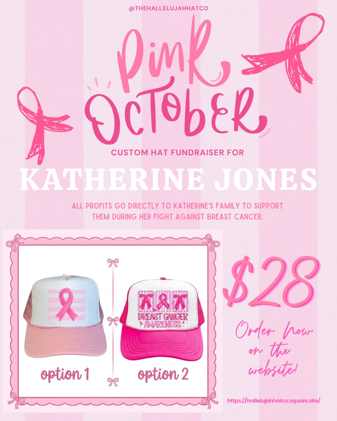 Pink October custom hat fundraiser for Katherine Jones: two pink ribbon hats, $28, all profits go to Katherine’s family